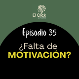 ¿Sin ganas de nada? Cómo usar tu pasado para recuperar la motivación diaria