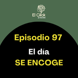 Episodio 97 -  Lo que pasa cuando dejas de moverte