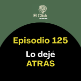 El error de apartar lo que te cambió la vida