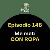 Episodio 148 - Romper una barrera te devuelve la libertad