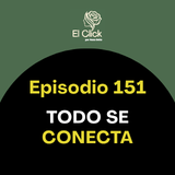 Episodio 151 - Las conversaciones cotidianas también crean vínculo.