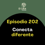 Episodio 202 - A veces el momento de conexión con tu hija no se parece al que imaginabas